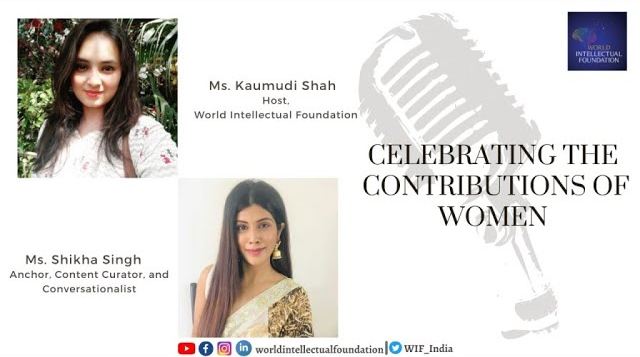 Celebrating the “Contributions of Women” : with Ms.Shikha Singh